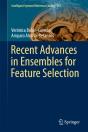 Recent Advances In Ensembles For Feature Selection - Preview