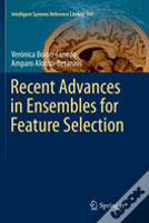 Recent Advances In Ensembles For Feature Selection