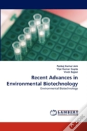 Recent Advances In Environmental Biotechnology
