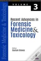 Recent Advances In Forensic Medicine & Toxicology