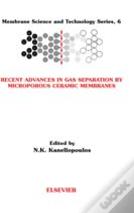 Recent Advances In Gas Separation By Microporous Ceramic Membranes