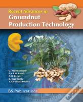 Recent Advances In Groundnut Production Technology