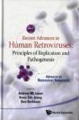 Recent Advances In Human Retroviruses: Principles Of Replication And Pathogenesis - Advances In Retroviral Research - Preview