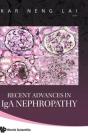Recent Advances In Iga Nephropathy - Preview