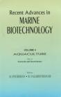 Recent Advances In Marine Biotechnology, Vol. 4: Aquaculture: Part A: - Preview