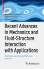 Recent Advances In Mechanics And Fluid-Structure Interaction With Applications - Preview