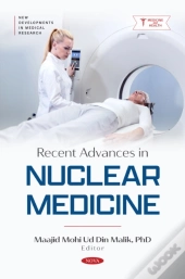 Recent Advances In Nuclear Medicine