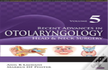 Recent Advances In Otolaryngology Head & Neck Surgery Vol 5