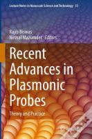 Recent Advances In Plasmonic Probes