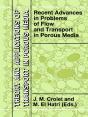 Recent Advances In Problems Of Flow And Transport In Porous Media - Preview