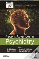 Recent Advances In Psychiatry