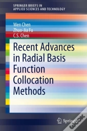 Recent Advances In Radial Basis Function Collocation Methods