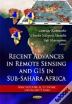 Recent Advances In Remote Sensing & Gis In Sub-Sahara Africa
