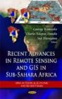 Recent Advances In Remote Sensing & Gis In Sub-Sahara Africa - Preview