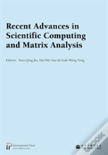 Recent Advances In Scientific Computing And Matrix Analysis