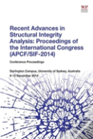 Recent Advances In Structural Integrity Analysis - Proceedings Of The International Congress (Apcf/Sif-2014)