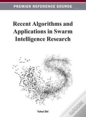 Recent Algorithms And Applications In Swarm Intelligence Research