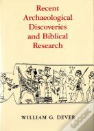 Recent Archaeological Discoveries And Biblical Research