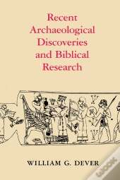 Recent Archaeological Discoveries And Biblical Research