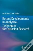 Recent Developments In Analytical Techniques For Corrosion Research