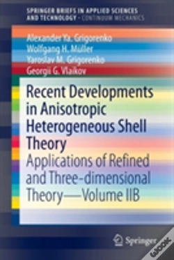 Capa do artigo Recent Developments In Anisotropic Heterogeneous Shell Theory