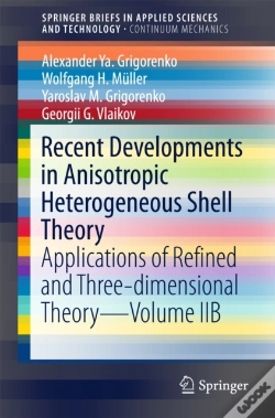 Capa do artigo Recent Developments In Anisotropic Heterogeneous Shell Theory