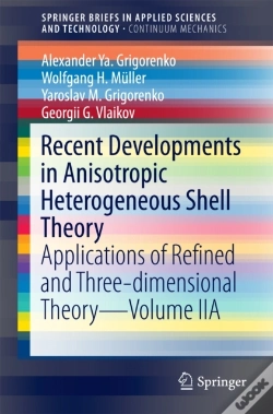 Capa do artigo Recent Developments In Anisotropic Heterogeneous Shell Theory