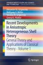 Recent Developments In Anisotropic Heterogeneous Shell Theory - Preview