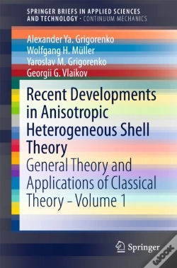 Capa do artigo Recent Developments In Anisotropic Heterogeneous Shell Theory