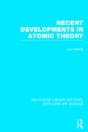 Recent Developments In Atomic Theory - Preview