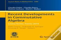 Recent Developments In Commutative Algebra