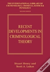 Recent Developments In Criminological Theory