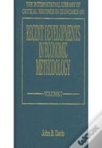 Recent Developments In Economic Methodology