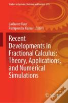 Recent Developments In Fractional Calculus: Theory, Applications, And Numerical Simulations
