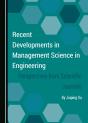 Recent Developments In Management Science In Engineering - Preview