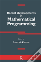 Recent Developments In Mathematical Programming