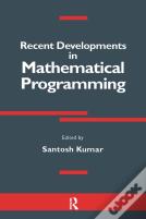 Recent Developments In Mathematical Programming