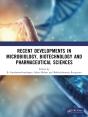 Recent Developments In Microbiology, Biotechnology And Pharmaceutical Sciences - Preview