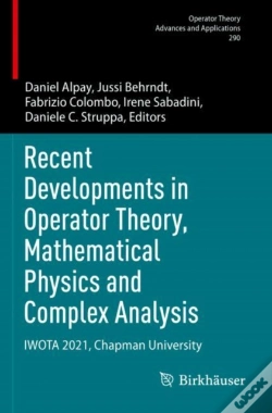 Capa do artigo Recent Developments In Operator Theory, Mathematical Physics And Complex Analysis