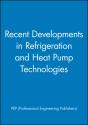 Recent Developments In Refrigeration And Heat Pump Technologies - Preview
