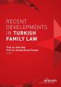 Recent Developments In Turkish Family Law - Preview