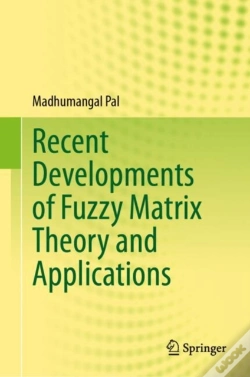 Capa do artigo Recent Developments Of Fuzzy Matrix Theory And Applications