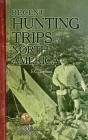 Recent Hunting Trips In North America - Preview