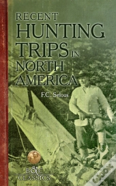 Recent Hunting Trips In North America