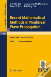 Recent Mathematical Methods In Nonlinear Wave Propagation