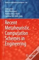 Recent Metaheuristic Computation Schemes In Engineering