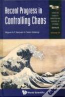 Recent Progress In Controlling Chaos