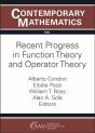 Recent Progress In Function Theory And Operator Theory - Preview