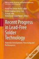 Recent Progress In Lead-Free Solder Technology