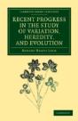 Recent Progress In The Study Of Variation, Heredity, And Evolution - Preview